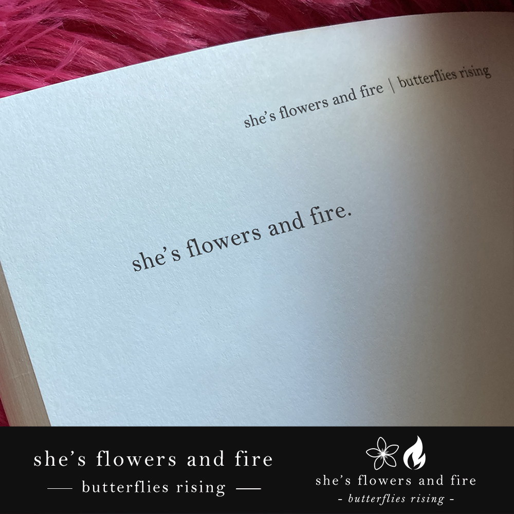 she's flowers and fire - butterflies rising book
