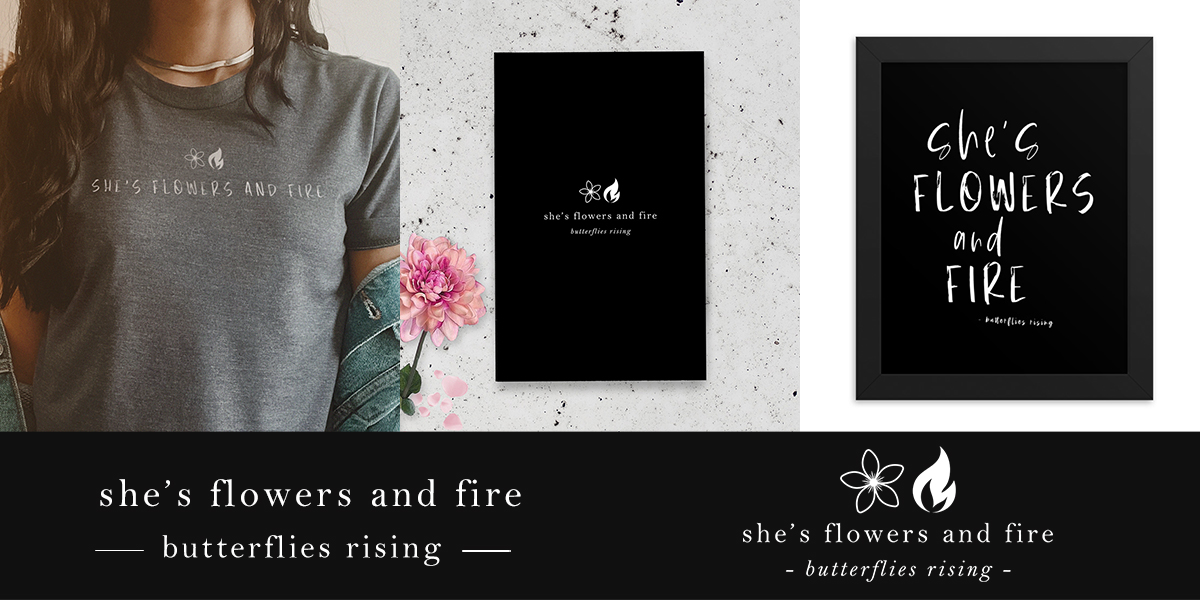 she’s flowers and fire - butterflies rising book and quote