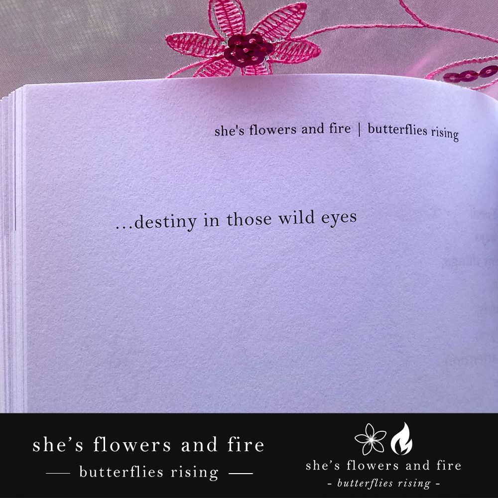destiny in those wild eyes - butterflies rising quote