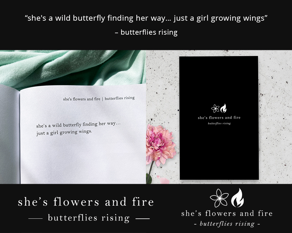 she’s a wild butterfly finding her way… just a girl growing wings